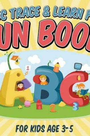 Cover of ABC Trace & Learn For Fun Book