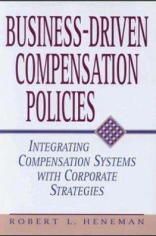 Cover of Business-driven Compensation Policies