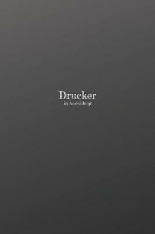 Cover of Drucker in Ausbildung