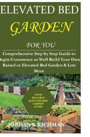 Cover of Elevated Bed Garden for You