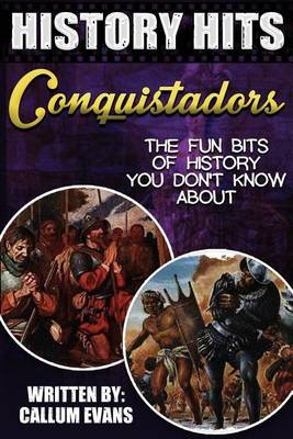 Book cover for The Fun Bits of History You Don't Know about Conquistadors