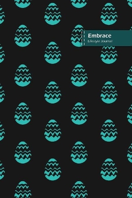 Book cover for Embrace Lifestyle Journal, Wide Ruled Write-in Dotted Lines, (A5) 6 x 9 Inch, Notebook, 288 pages (144 shts) (Black)