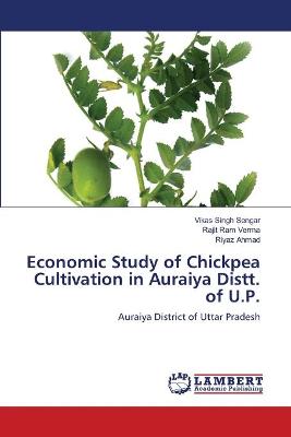 Book cover for Economic Study of Chickpea Cultivation in Auraiya Distt. of U.P.