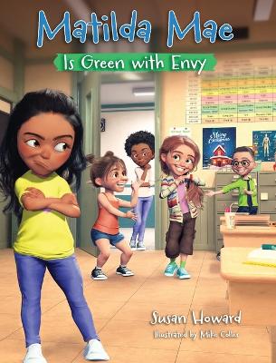 Book cover for Matilda Mae is Green With Envy