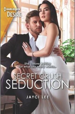 Cover of Secret Crush Seduction