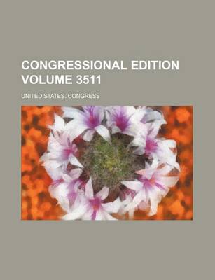 Book cover for Congressional Edition Volume 3511