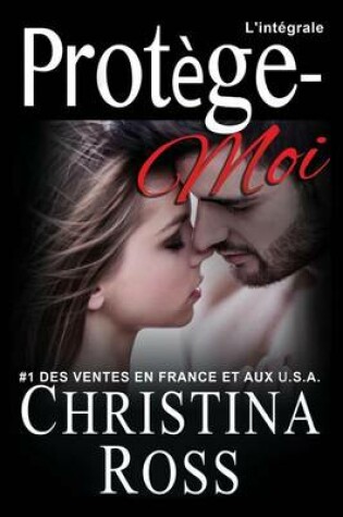 Cover of Protége-moi, la série. L'intégrale