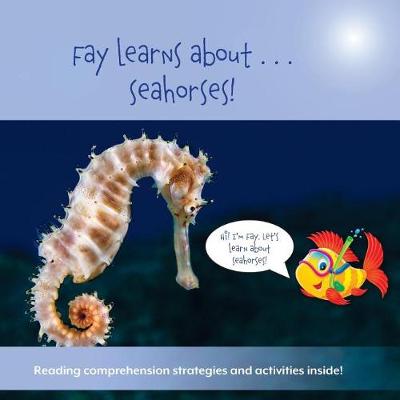 Book cover for Fay Learns about . . . Seahorses