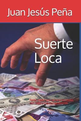 Book cover for Suerte Loca