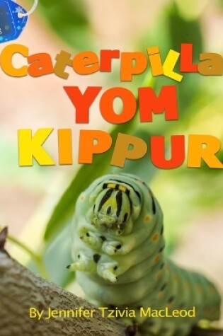 Cover of Caterpillar Yom Kippur