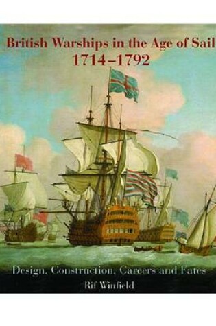 Cover of British Warships in the Age of Sail, 1714-1792