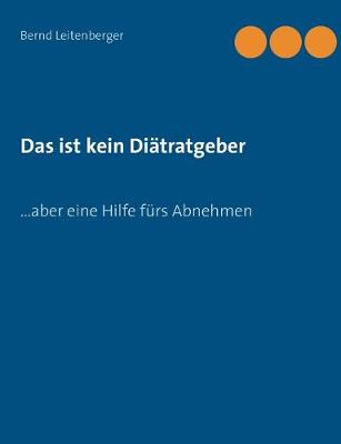 Book cover for Das ist kein Diätratgeber