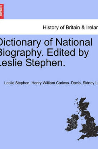 Cover of Dictionary of National Biography. Edited by Leslie Stephen. Vol. IV.