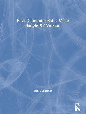 Book cover for Basic Computer Skills Made Simple XP Version