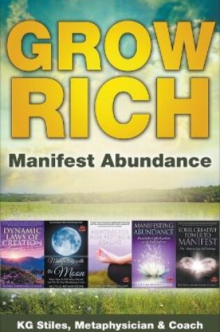 Cover of Grow Rich - Manifest Abundance
