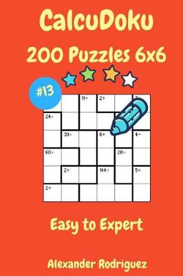 Book cover for CalcuDoku Puzzles - 200 Easy to Expert 6x6 vol. 13