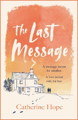 The Last Message by Catherine Hope