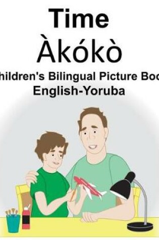 Cover of English-Yoruba Time/Àkókò Children's Bilingual Picture Book