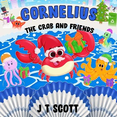 Cover of Cornelius the Crab and Friends