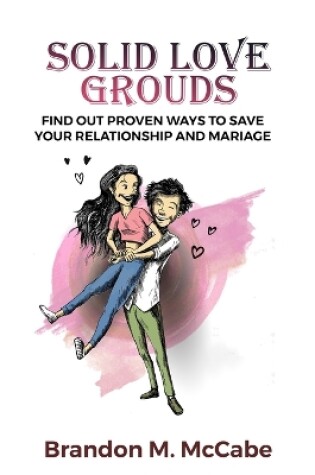 Cover of Solid Love Grounds