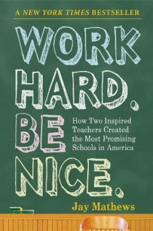 Cover of Work Hard. Be Nice