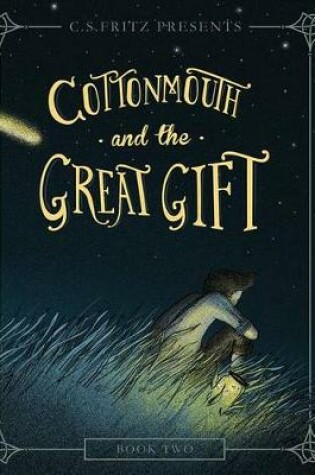 Cover of Cottonmouth and the Great Gift, 2