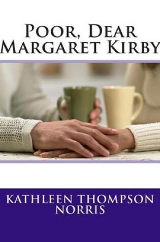 Cover of Poor, Dear Margaret Kirby
