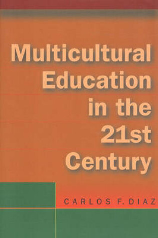 Cover of Multicultural Education in the 21st Century