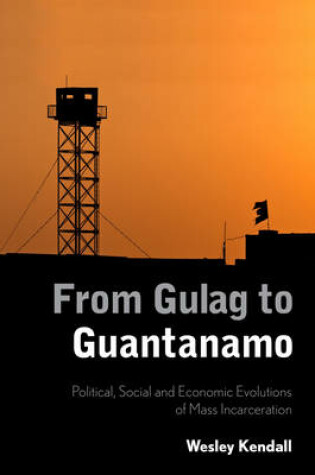 Cover of From Gulag to Guantanamo