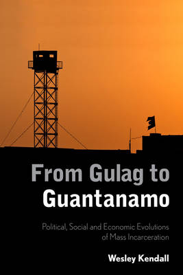 Book cover for From Gulag to Guantanamo