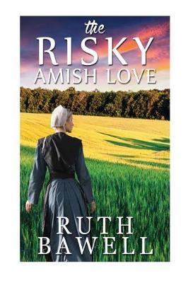 Cover of The Risky Amish Love (Amish Romance)