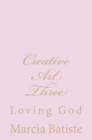 Cover of Creative Art Three