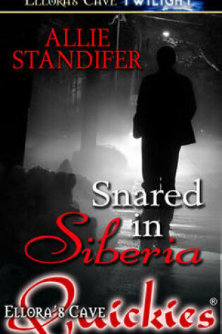 Cover of Snared in Siberia