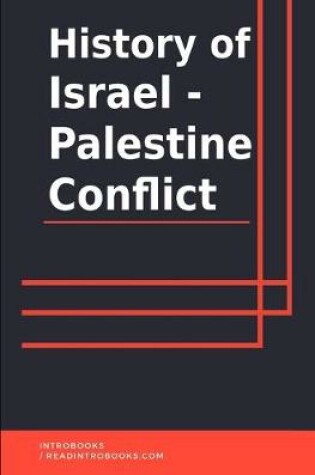 Cover of History of Israel - Palestine Conflict