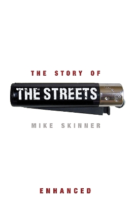 Book cover for The Story of The Streets: With exclusive music track, videos and audio captions