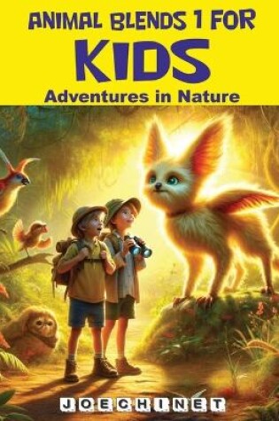 Cover of Animal Blends 1 - Adventures in Nature