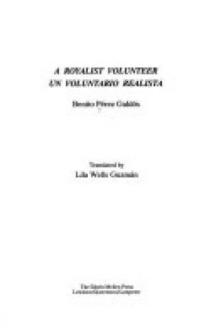 Cover of "A Royalist Volunteer/Voluntario Realista