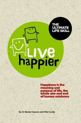 Book cover for Live Happier The Ultimate Life Skill