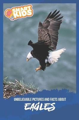 Book cover for Unbelievable Pictures and Facts About Eagles