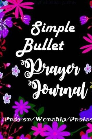 Cover of Simple Bullet Prayer Journal
