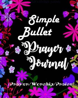 Book cover for Simple Bullet Prayer Journal