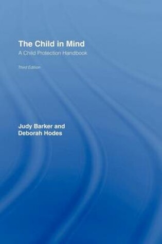 Cover of Child in Mind, The: A Child Protection Handbook