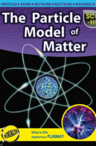 Cover of The Particle Model of Matter