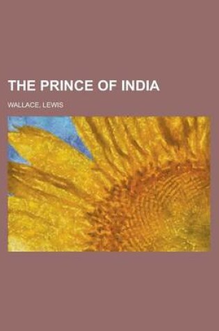 Cover of The Prince of India Volume 01