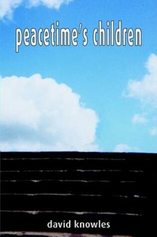 Cover of Peacetimes Children