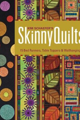 Cover of Kim Schaefers Skinny Quilts