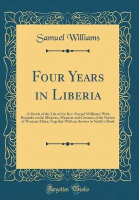 Book cover for Four Years in Liberia