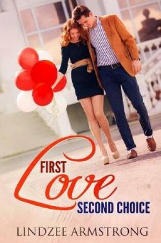 Cover of First Love Second Choice