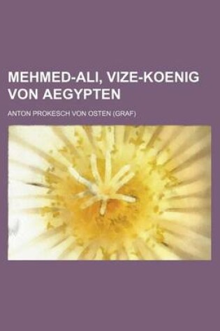 Cover of Mehmed-Ali, Vize-Koenig Von Aegypten