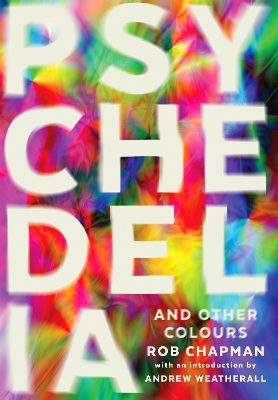 Book cover for Psychedelia and Other Colours